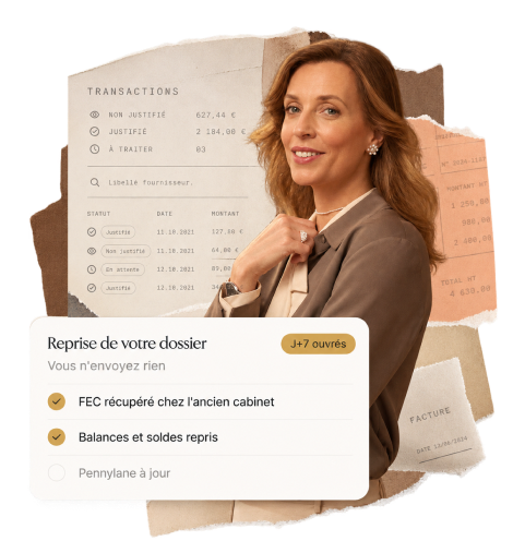 Reprise de votre dossier : FEC récupéré, balances et soldes repris, Pennylane à jour.
